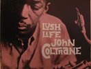 JOHN COLTRANE - LUSH LIFE - Deutsche Orginalpressung 75