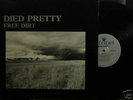 Died Pretty - Free Dirt (Original Oz 1986 Citadel LP)
