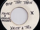 KEITH & TEX / STOP THAT TRAIN / LISTEN