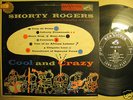 Shorty Rogers & his Orchestra *Cool and Crazy* LPM-3138