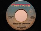 Northern Soul 45 GENE CHANDLER After The Laughter HEAR