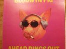 BLODWYN PIG - AHEAD RINGS OUT - PINK ISLAND LABEL UK