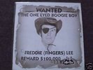 Wanted The One Eyed Boogie Boy   Freddie( Fingers) Lee