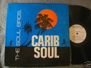 THE SOUL BROS. Carib Soul Coxsone Dodd Rare Reggae LP