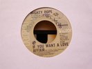 NORTHERN SOUL 45 MIGHTY POPE   IF YOU WANT A LOVE AFFAI