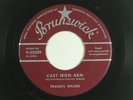 PEANUTS WILSON rockabilly 45 CAST IRON ARM   BRUNSWICK