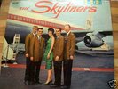 THE SKYLINERS RARE DOO WOP LP ON CALICO REC LBL CLP3000