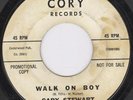 Rockabilly 45-Gary Stewart-Walk On Boy-Cory-Hear 