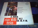 RIO 65 TRIO  A Hora E Vez Da MPM BRAZIL  Bossa Jazz LP