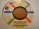 LISTEN / POPCORN? RONNIE HAWKINS - SOUTHERN LOVE