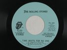 ROLLING STONES 45 TIME WAITS FOR NO ONE   R.S. dj only