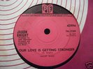 JASON KNIGHT  N SOUL 45 OUR LOVE IS GETTING 7
