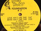 Foundation 7 / Love Ain't Like This / Compredator RARE