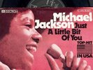MICHAEL JACKSON  7” Single  JUST A LITTLE BIT OF YOU