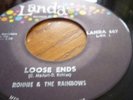 RONNIE & THE RAINBOWS loose ends SLEAZY TITTYSHAKER 45