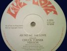 CHUCK TURNER - AH NO ME SHE LOVE - JAMMY'S KILLER 12