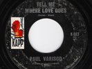 PAUL VARISCO Tell Me Where Love Goes KAPP Northern Soul