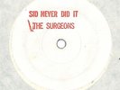 SURGEONS - SID NEVER DID IT ORIG 79 PUNK KBD PISTOLS