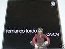 FERNANDO TORDO Cai-Cai RARE 7