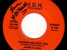 JAMES J D HALL I Wanna Get MODERN SOUL 45 Signed *HEAR
