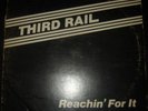 12'' Disco - Third Rail - Reachin For It - Maxx Traxx
