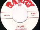 Canada Garage Punk 45 -OUR GENERATION - I'm A Man