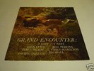 GRAND ENCOUNTER 2 Degrees East / 3 Degrees West LP Mono