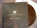 Modern Life is War My Love, My Way rootbeer vinyl first