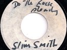 SLIM SMITH / PEOPLE ROCK STEADY / LISTEN