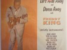 FREDDY KING LET'S HIDE AWAY AND DANCE AWAY LP FREDDIE