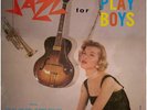 JAZZ FOR PLAYBOYS kenny burrell etc. SAVOY LP orig 1956