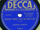Decca 7762 CHARLIE PICKETT Crazy Bout My Black Gal E