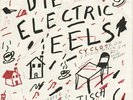 DIE ELECTRIC EELS - Agitated/Cyclotron VERY RARE RT 008