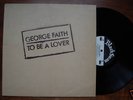 GEORGE FAITH - To Be a Lover LP Perry ARK Black Swan