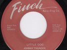 Rockabilly 45-Johnny Thunder-Little Dog-Finch-Hear 