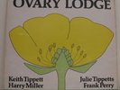 OVARY LODGE keith tippett Ogun lp Julie Tippetts orig