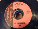 CASANOVA TWO We Got To Keep On 7