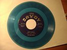 The Four Buddies 45 record // Savoy label // Blue Vinyl