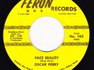 Oscar Perry-Face Reality-Rare Northern Soul 45NM-LISTEN