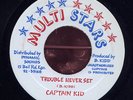 Captain Kid Trouble Never Set JA orig 45 Listen