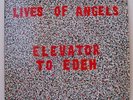 LIVES OF ANGELS – Elevator to Eden