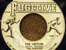 REGGAE 45 THE FUGITIVES The Lecture FUGITIVE Records