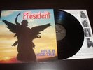 PRESIDENT HAVE A NICE TRIP CLASSIC THRASH METAL ORIG LP