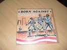 BORN AGAINST - Battle Hymns..10