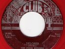 FOUR BUDDIES Delores RARE DOO WOP 45 Club 51 Red Wax