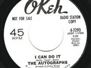 I CAN DO IT - THE AUTOGRAPHS - OKEH 4-7293 - PROMO COPY