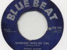 PRINCE BUSTER SUNSHINE WITH MY GIRL REGGAE UK 45