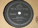 ELVIS PRESLEY TOO MUCH 78 RPM