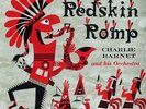 Charlie Barnet OZ-LP-Orig 55-Redskin Romp-Jim Flora-Jaz