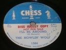 HOWLING WOLF I'LL BE AROUND/FORTY FOUR 78 CHESS PROMO